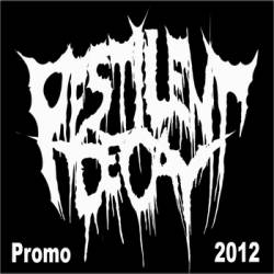 Pestilent Decay : Promo 2012